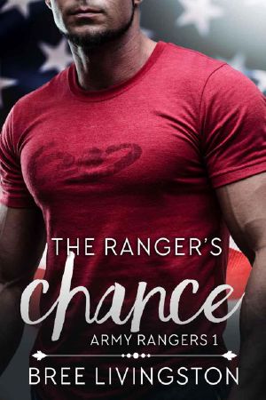 [A Clean Army Ranger Romance 01] • The Ranger's Chance